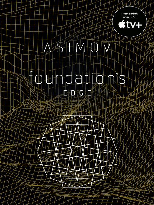 Title details for Foundation's Edge by Isaac Asimov - Wait list